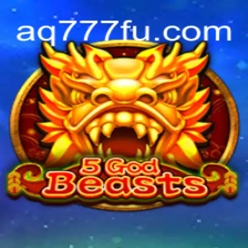 Descubra o Mundo de 5GodBeasts: Um Jogo Inovador com AQ777.COM